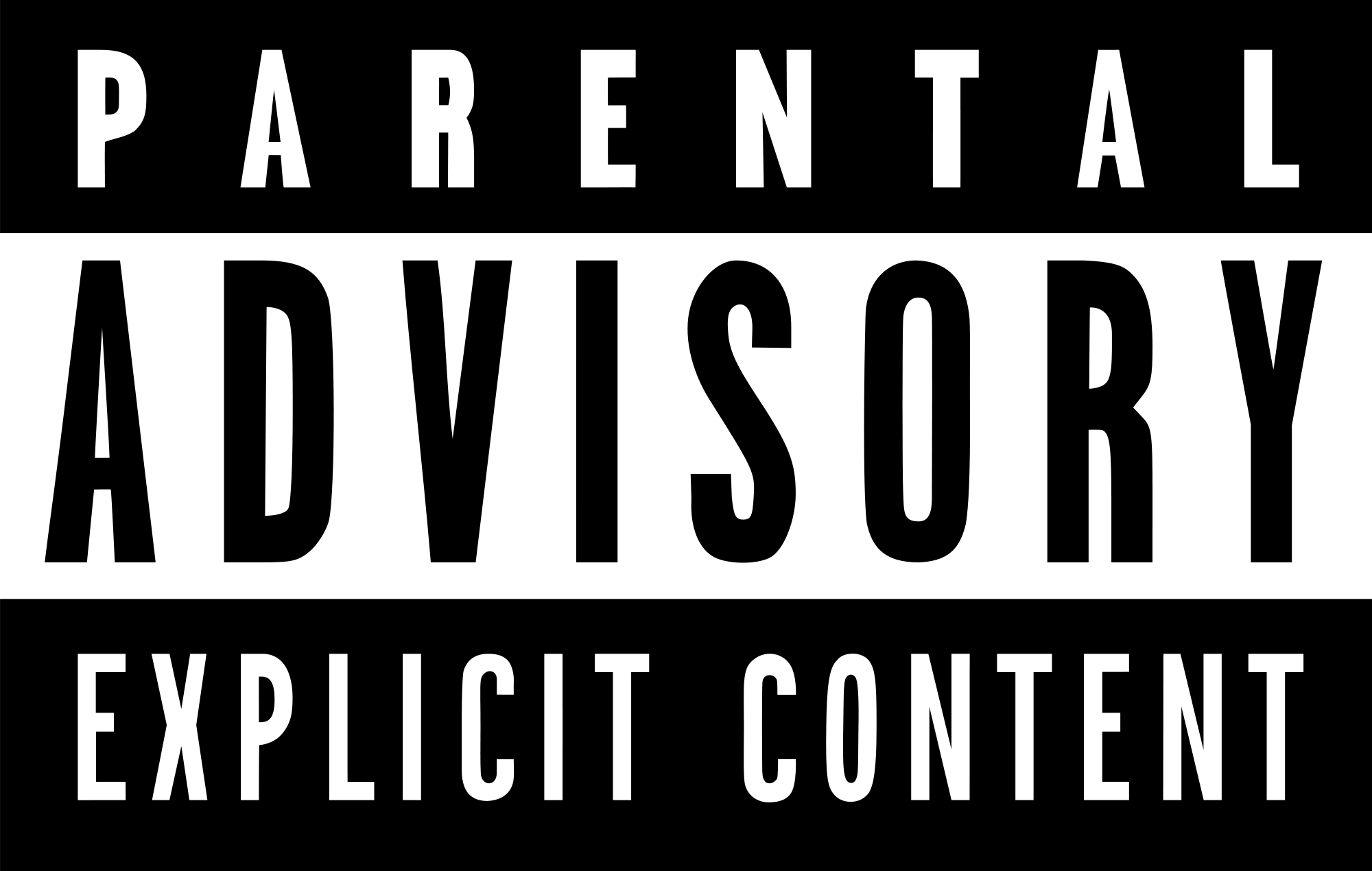PARENTAL ADVISORY: EXPLICIT CONTENT